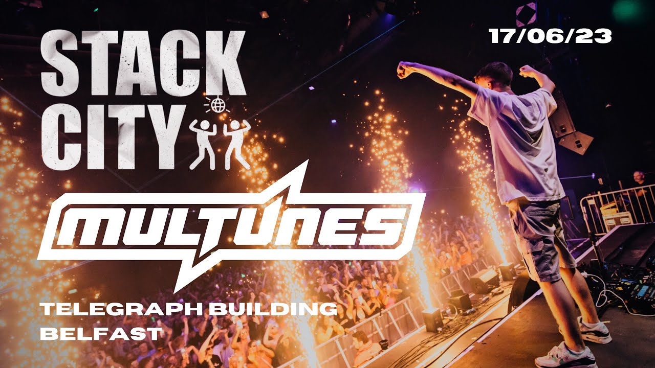 MULTUNES All Night | Stack City Raves | Telegraph Building Belfast | 17.06.23