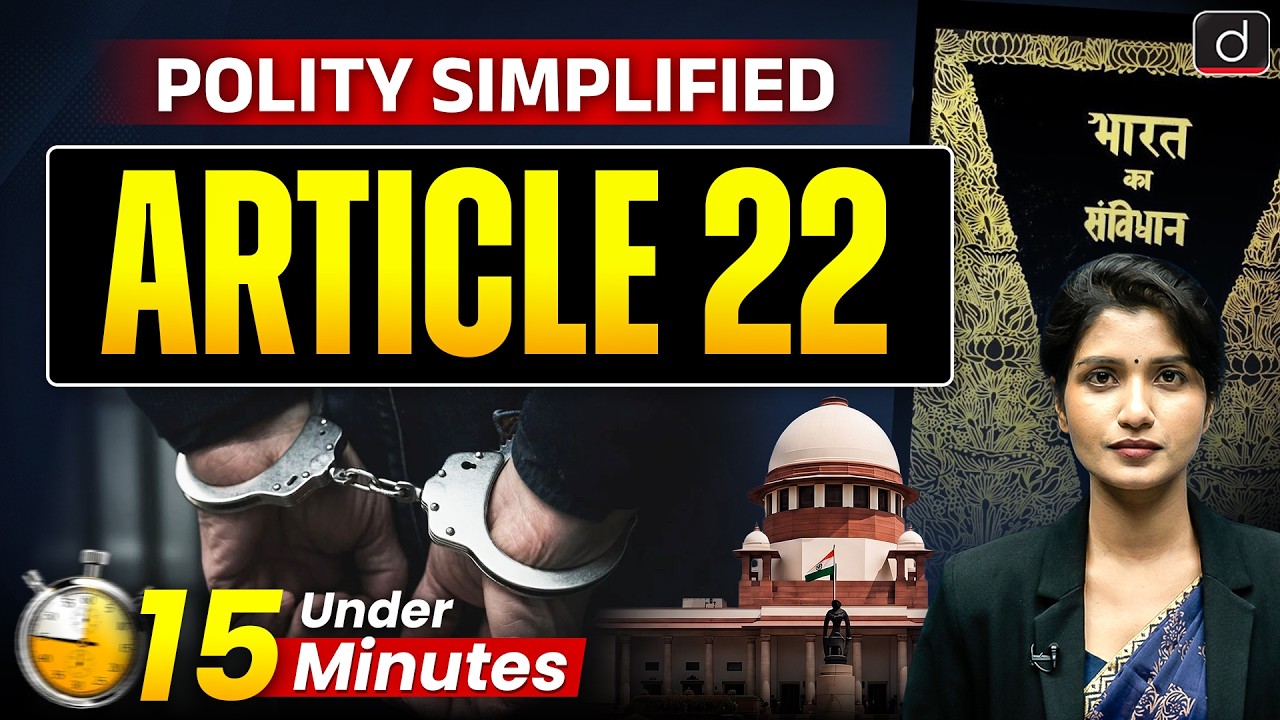 Article 22 Explained | Supreme Court Arrest Safeguards | Fundamental Rights | Drishti IAS English