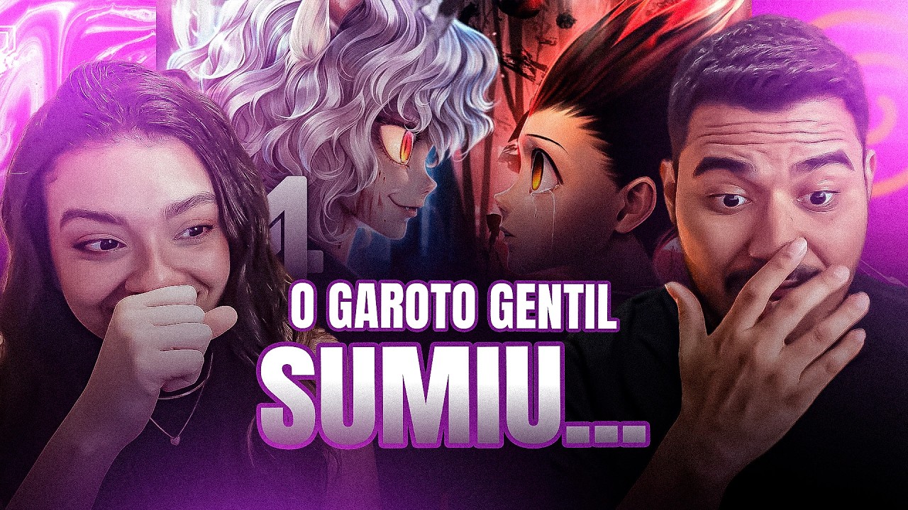 CASAL REAGE: Gon x Neferpitou (Hunter X Hunter) - Homem Gentil | M4rkim feat. Mistery