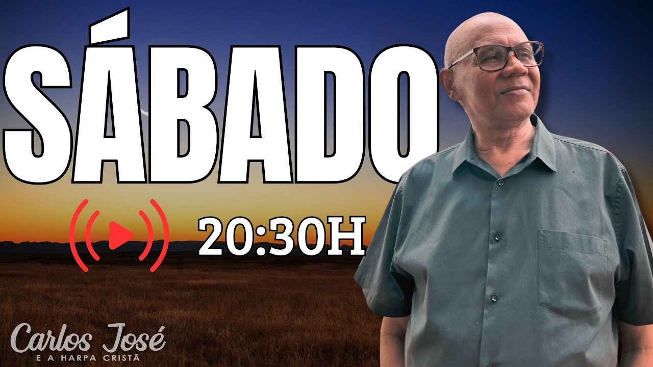 LIVE SABADO DE LOUVOR DIA 20/12 | CARLOS JOSÉ E A HARPA CRISTÃ