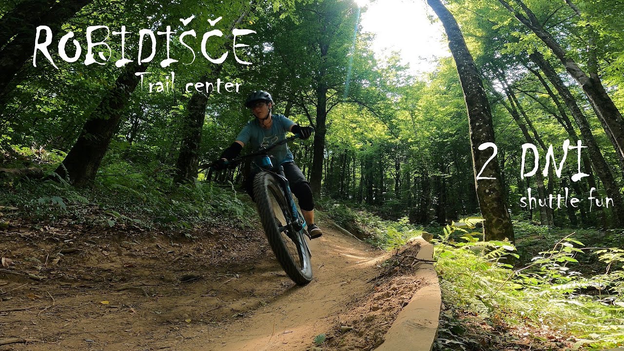 MTB ROBIDIŠČE trail center