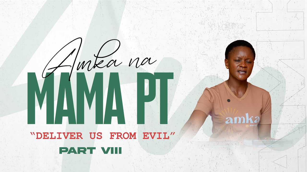 Deliver Us From Evil | Part VIII | Amka na Mama PT | Pastor Neema Tony Osborn | 28th Nov 2025