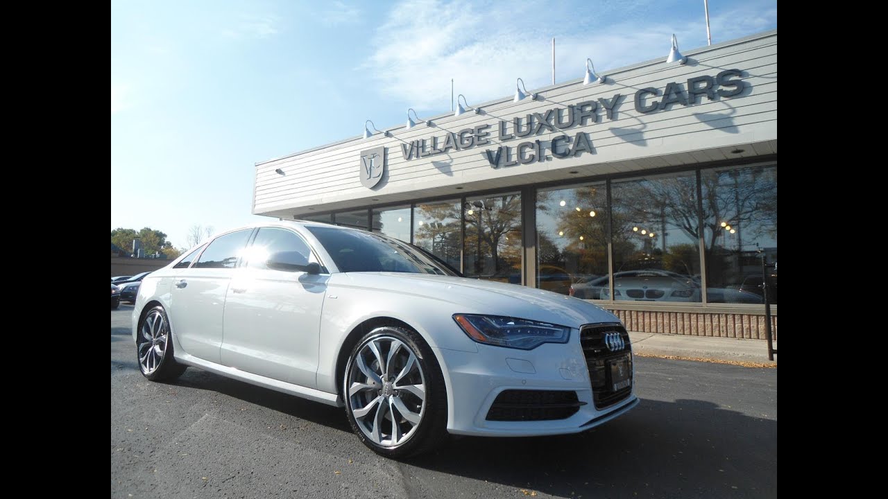 2013 Audi A6 [S-Line] in review - Village Luxury Cars Toronto