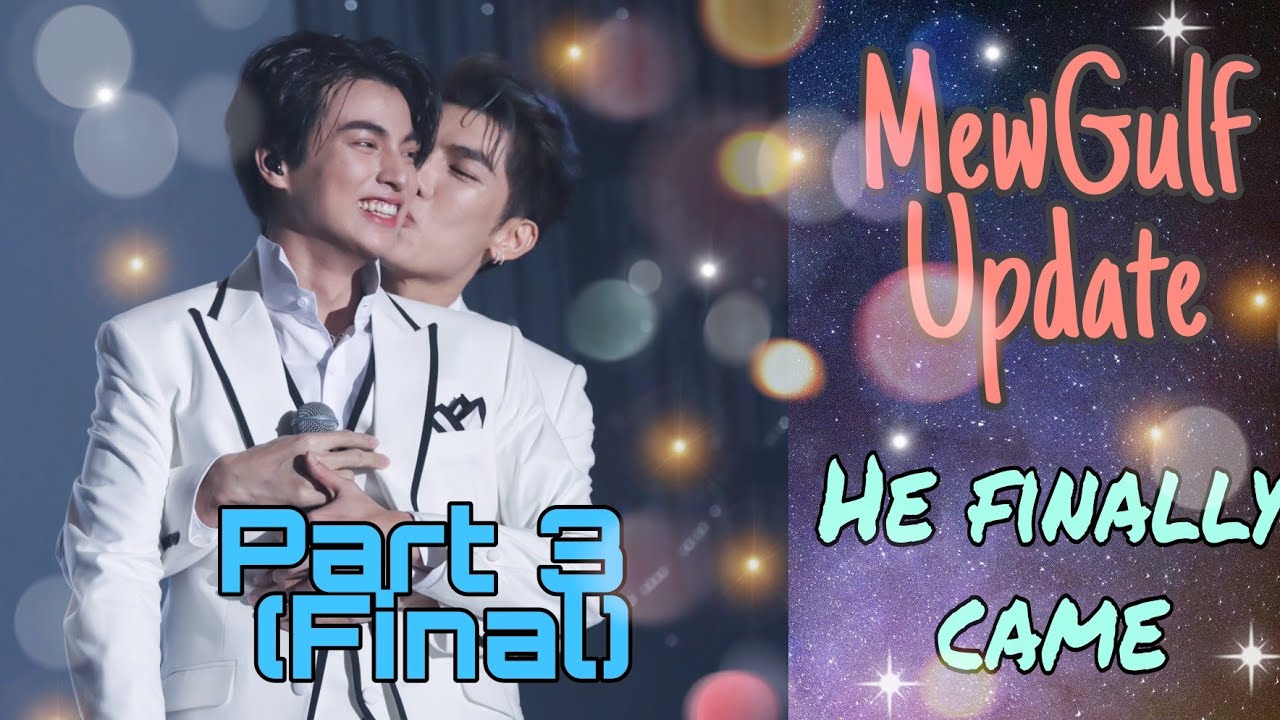 MewGulf Update (ENG SUB): Mew’s Appearance| Highlights of Gulf’s Emoji Concert (Part 3)