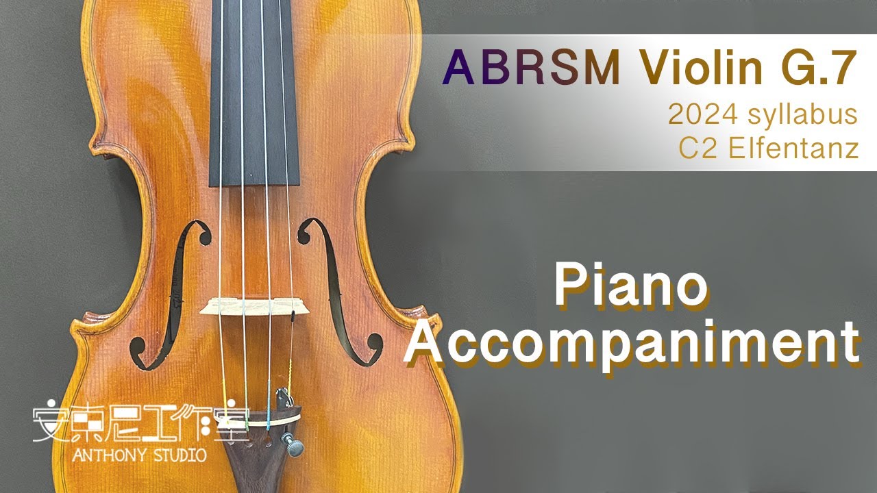 ABRSM Violin Exam from 2024 Grade 7 C2 Elfentanz Piano Accompaniment | ANTHONY STUDIO |