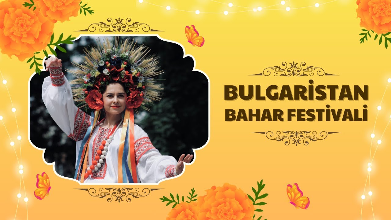 Bulgaristan Bahar Festivali | Dobrich 2025 | Кюстендилска пролет | Празник на българската пролет
