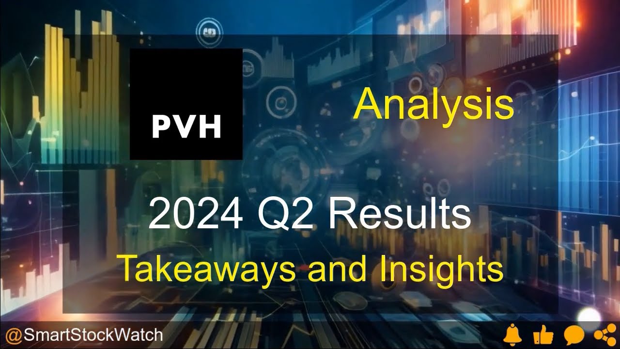 PVH 2024 Q2 Financial Results Analysis