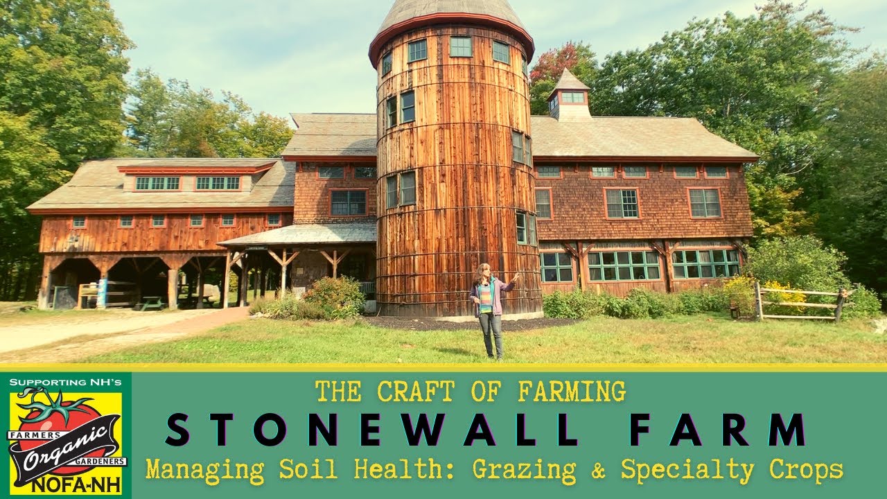 Stonewall Farm | Managing Soil Health: Grazing & Specialty Crops