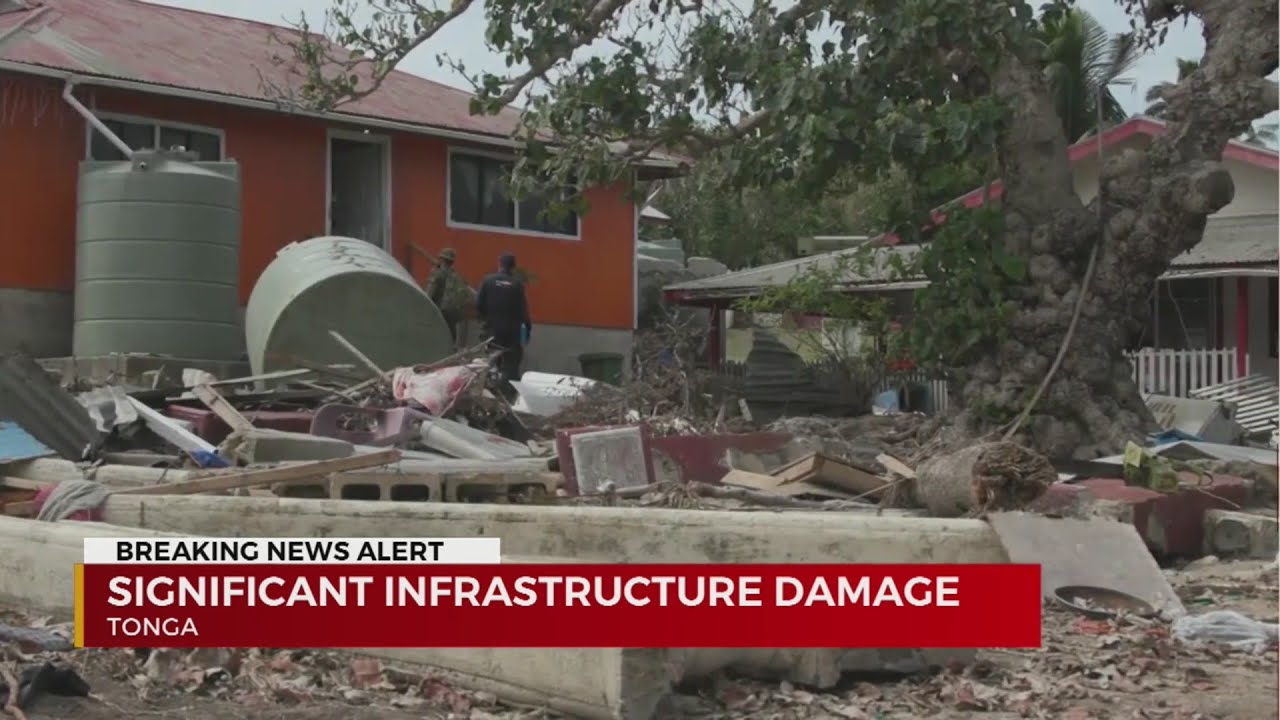 Significant infrastructure damage in Tonga