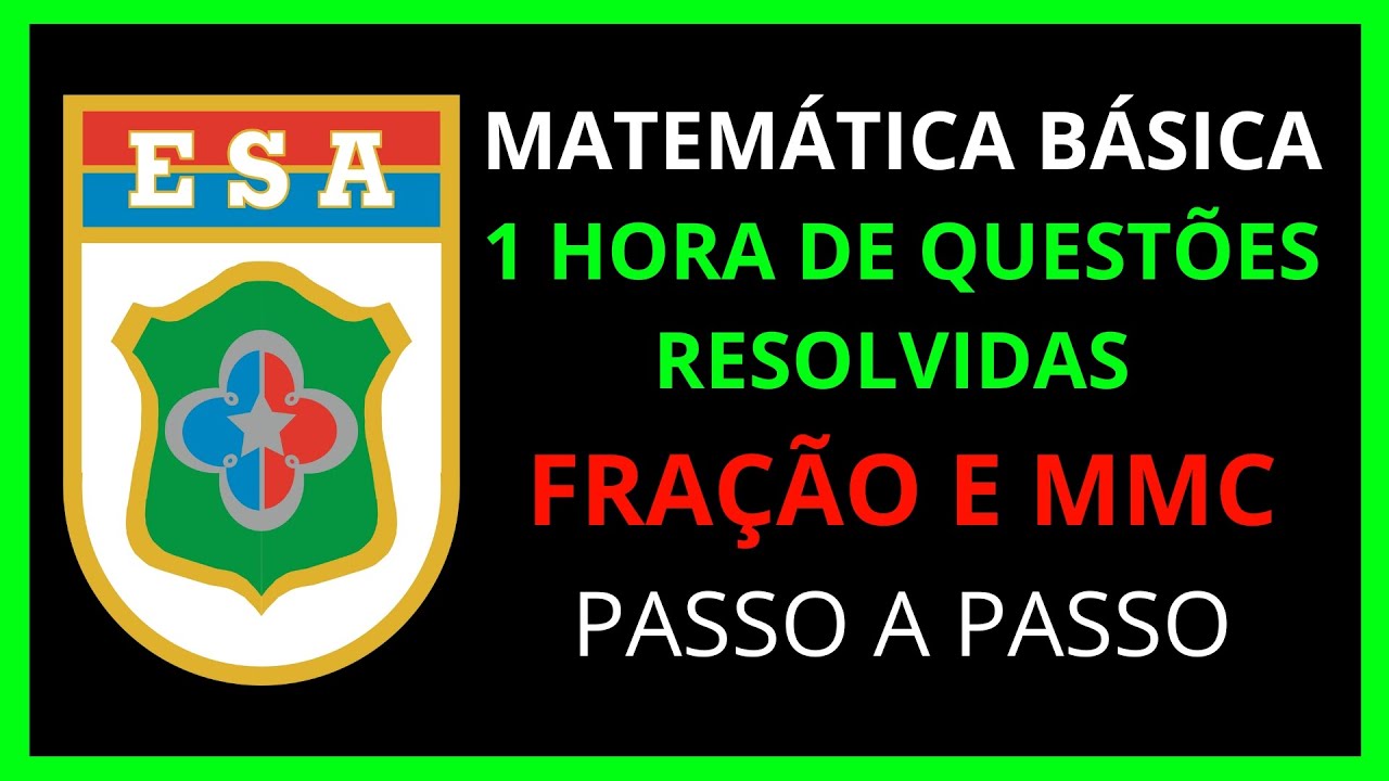 ESA - REVISÃO FRAÇÃO E MMC - 1 HORA DE QUESTÕES