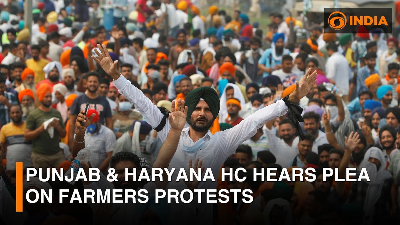 Punjab & Haryana HC hears plea on farmers protests | DD India News Hour