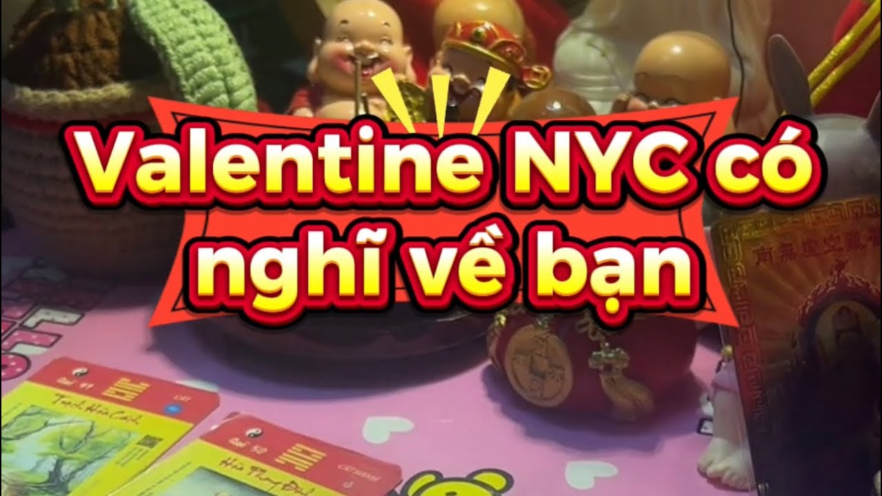 Valentine NYC có nghĩ nhớ về bạn ko