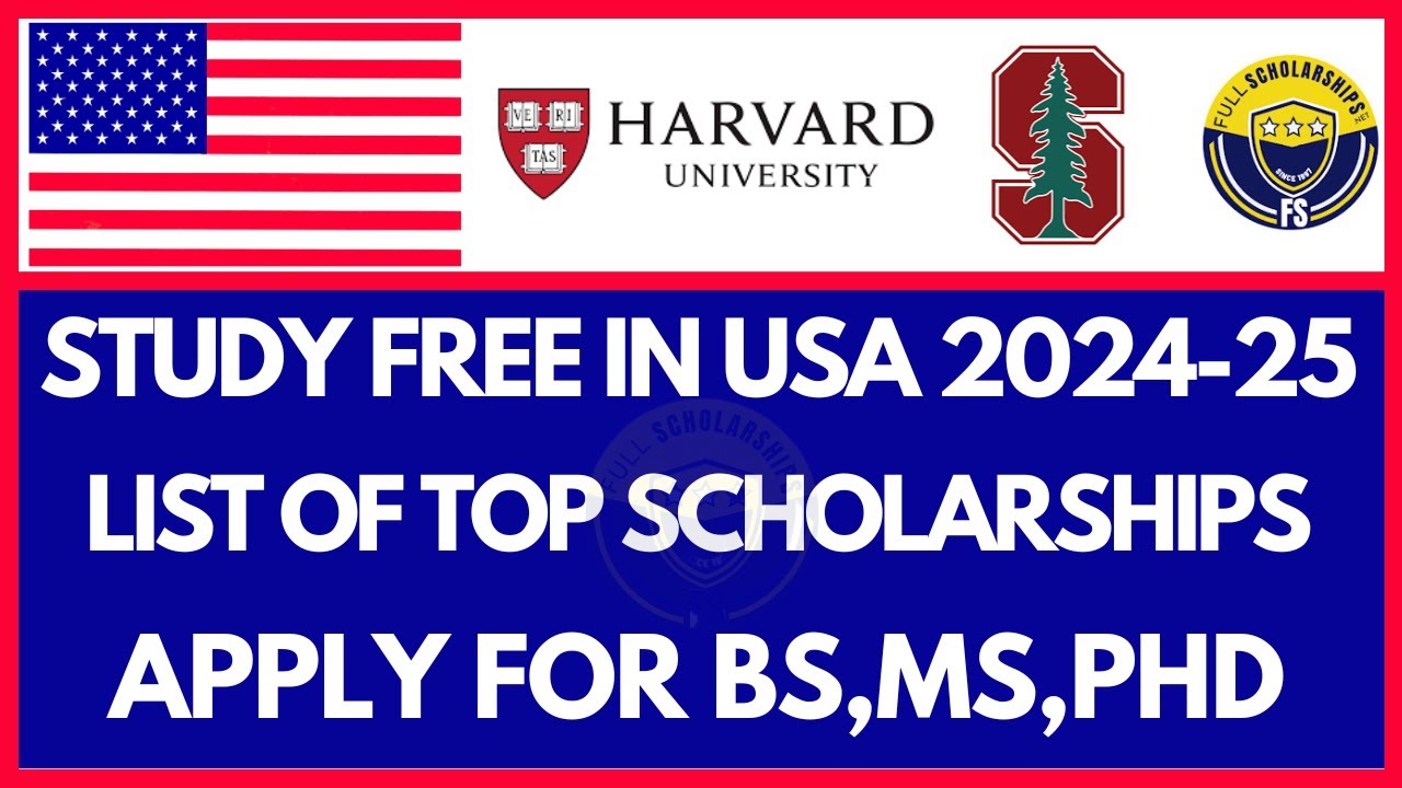 Study Free in USA - List of Bachelors, Masters PhD Scholarship in 2024-25 for International Students