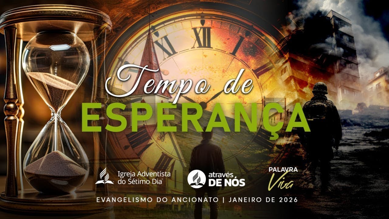 SEMANA DE ORAÇÃO - TEMPO DE ESPERANÇA | 31/01/2026