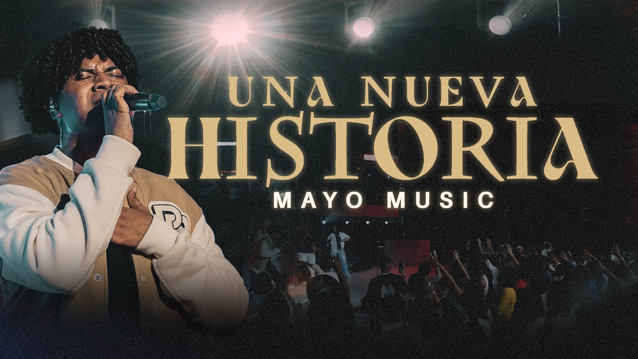 Una Nueva Historia | Mayo Music