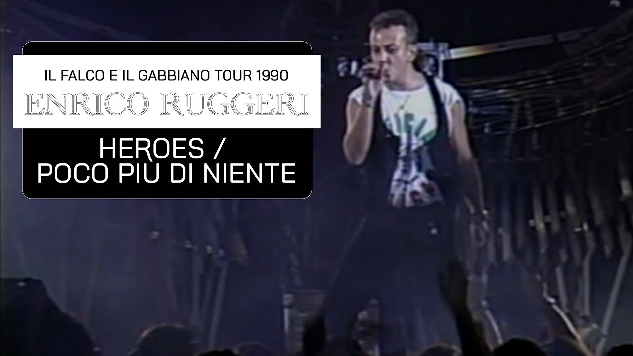 Enrico Ruggeri - Heroes / Poco più di niente (Il Falco E Il Gabbiano Tour '90)
