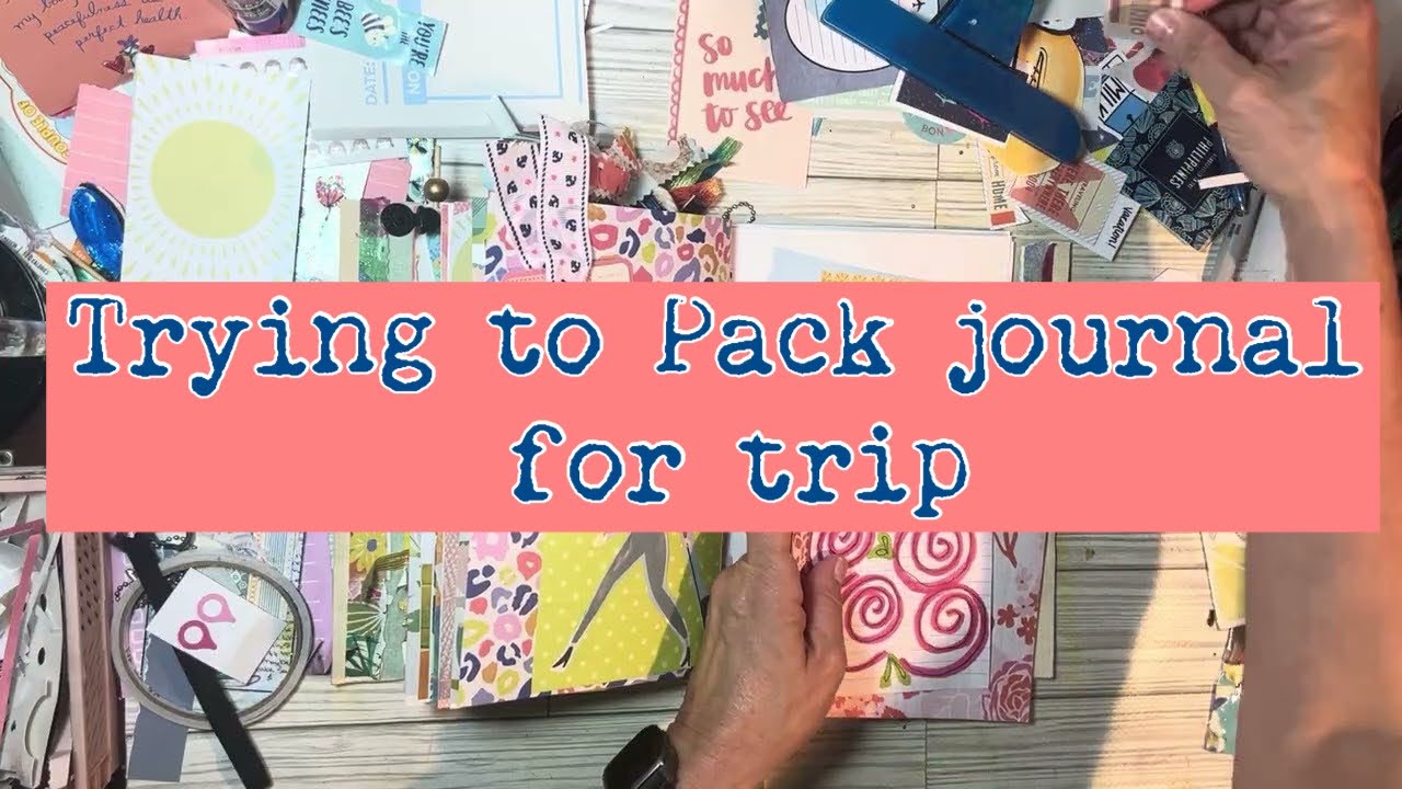 Journal prep for trip! I don&rsquo;t know what to pack! I need June and July! 