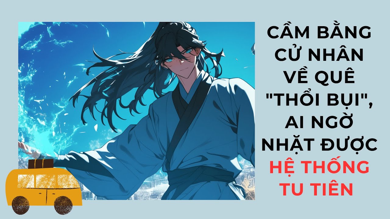 Phần 1 I Cầm bằng cử nhân về quê thổi bụi, ai ngờ nhặt được hệ thống tu tiên I Lưu Ly Hàn Vũ