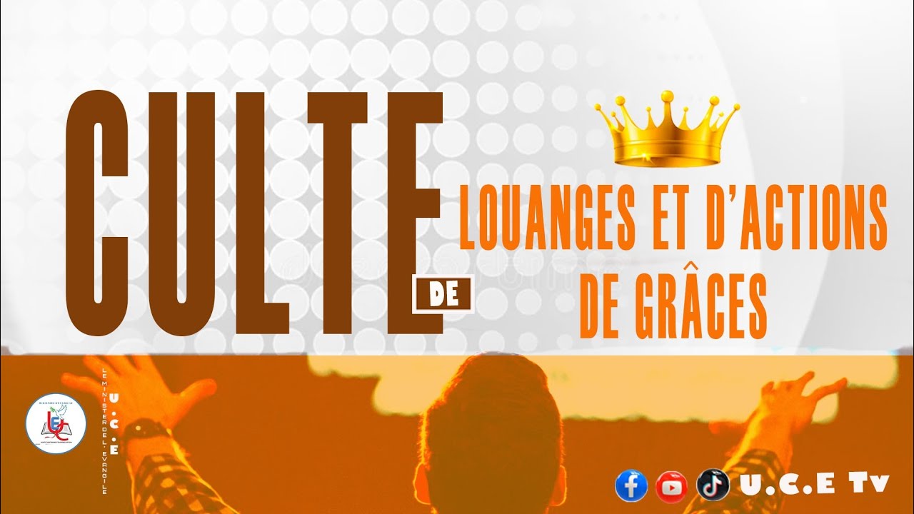 Bienvenues au Culte de Louanges et d'actions de grâces.
