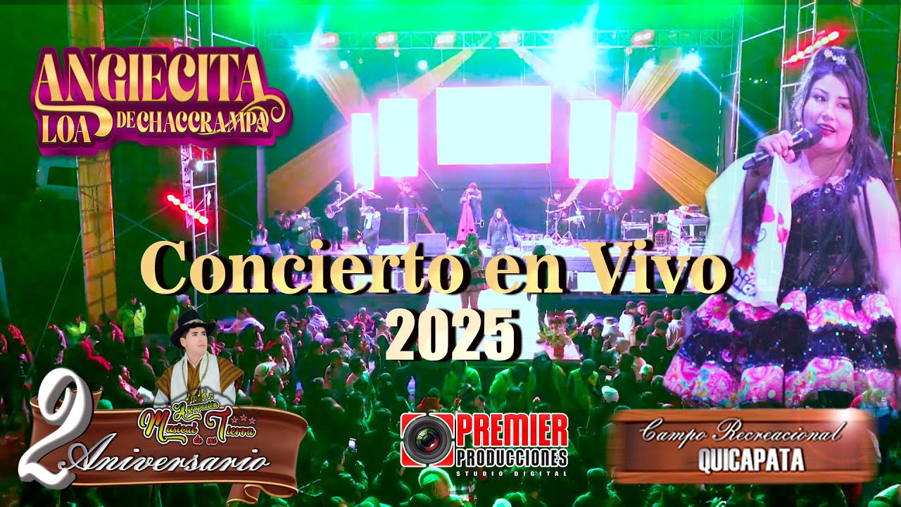 ANGIECITA LOA EN SU 2do. ANIVERSARIO DE JHONY FLORES // CONCIERTO EN QUICAPATA - AYACUCHO // Parte 1