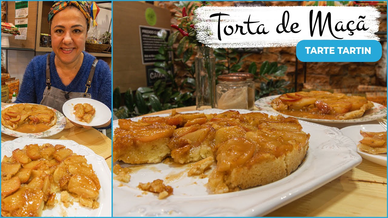 Torta de Maçã ou Tarte Tartin: variações com massa amanteigada e com massa folhada.