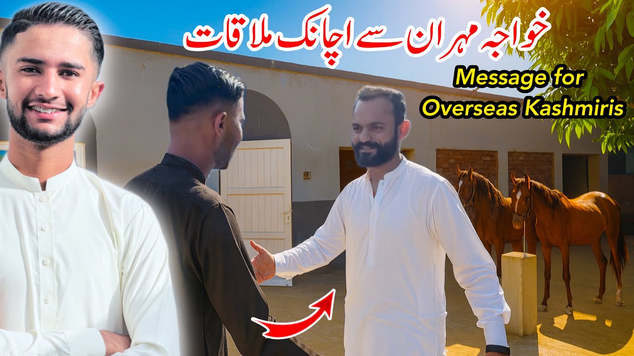 Meeting Khawaja Mehran & His Special Message for Overseas Kashmiris! 😍|| Latest interview 