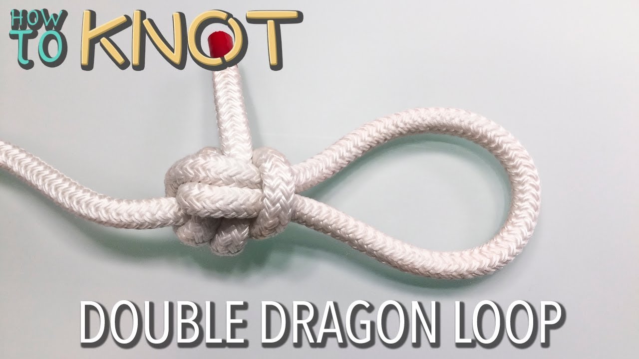 How to Tie a Double Dragon Loop
