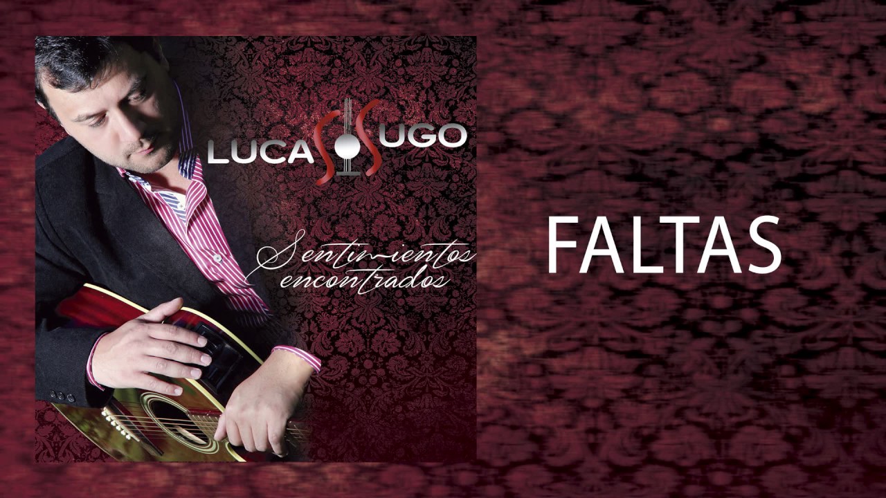 Faltas (Disco Sentimientos encontrados-2014)