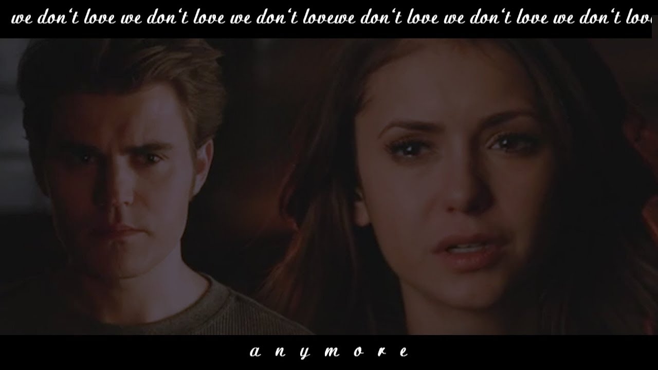 ►Stefan+Elena || We Don`t Talk Anymore