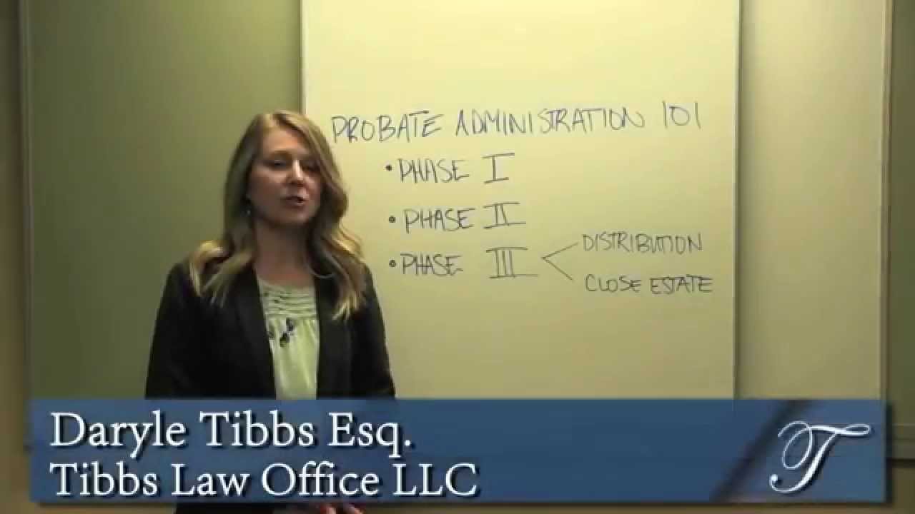 Tibbs Law Office Probate 101:  Distributing & Closing Your Estate