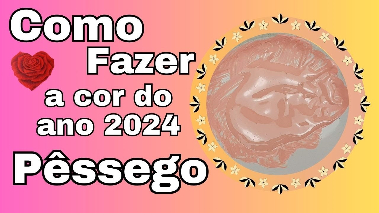 Como fazer a COR do ANO 2024 PEACH FUZZ /Pêssego Suave