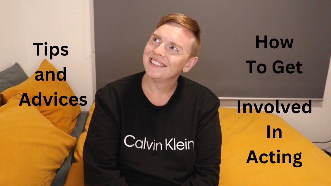 Tips and Advices How To Get Involved In Acting | David Grant