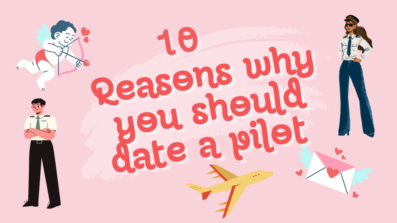 TEN REASONS WHY YOU SHOULD DATE A PILOT! PHILSCA PAMPANGA
