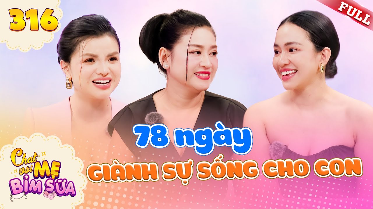 78 ngày giành SỰ SỐNG cho con - Hành trình nghị lực của Yumi Thiên Nga | Tâm Sự Mẹ Bỉm Sữa 316