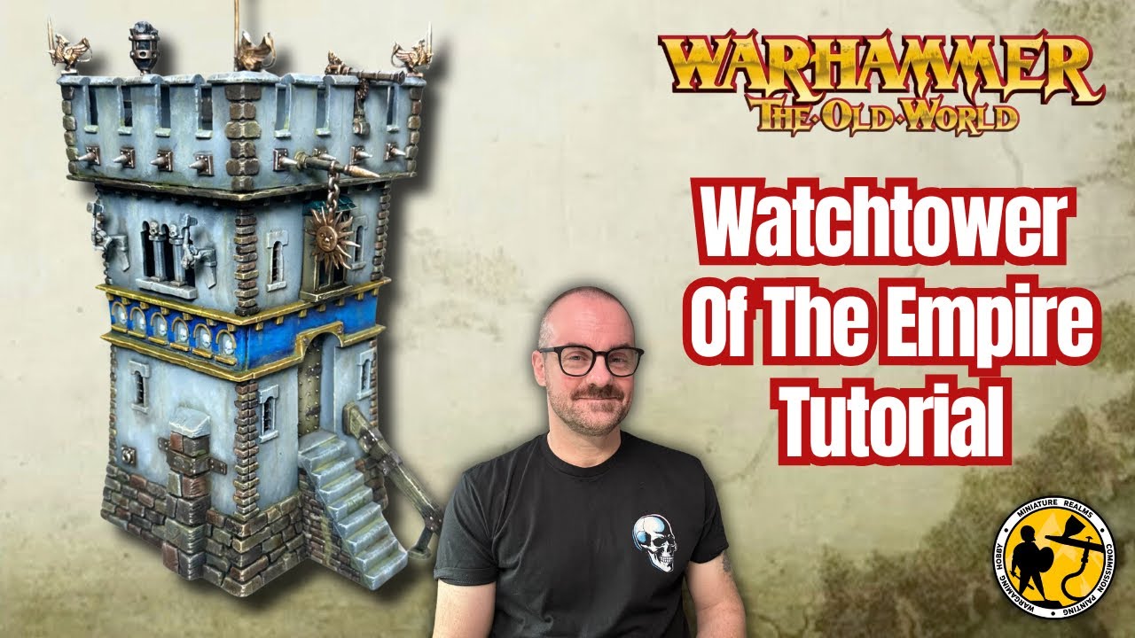 Warhammer: The Old | Watchtower of the Empire | Tutorial