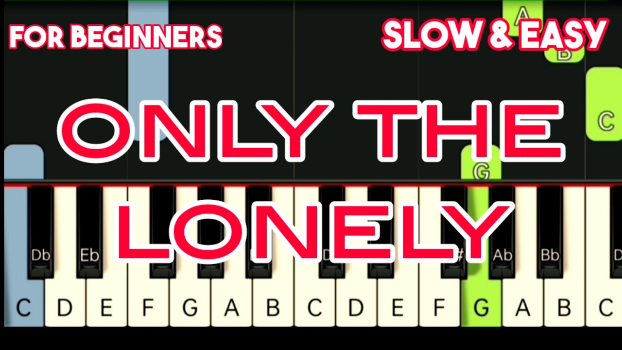 ROY ORBISON - ONLY THE LONELY | SLOW & EASY PIANO TUTORIAL