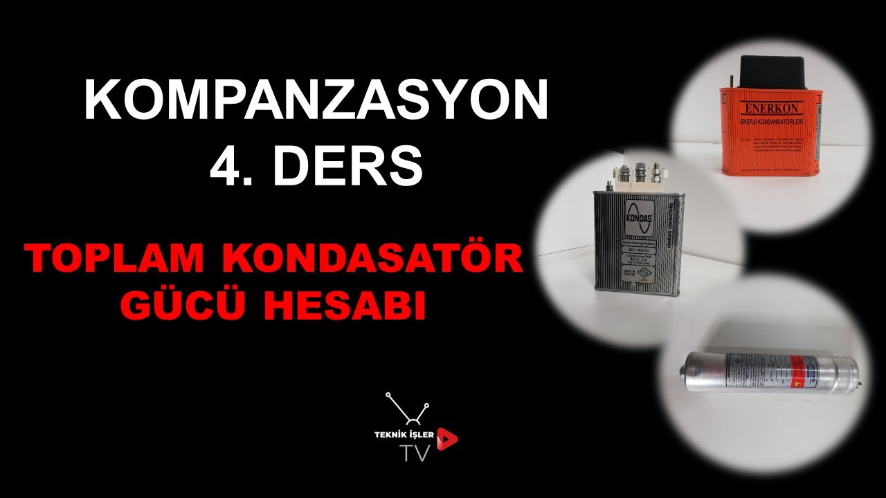 KOMPANZASYON 4. DERS: TOPLAM KONDANSATÖR GÜCÜ HESABI #otomasyon #kompanzasyon #elektrik #kumanda 