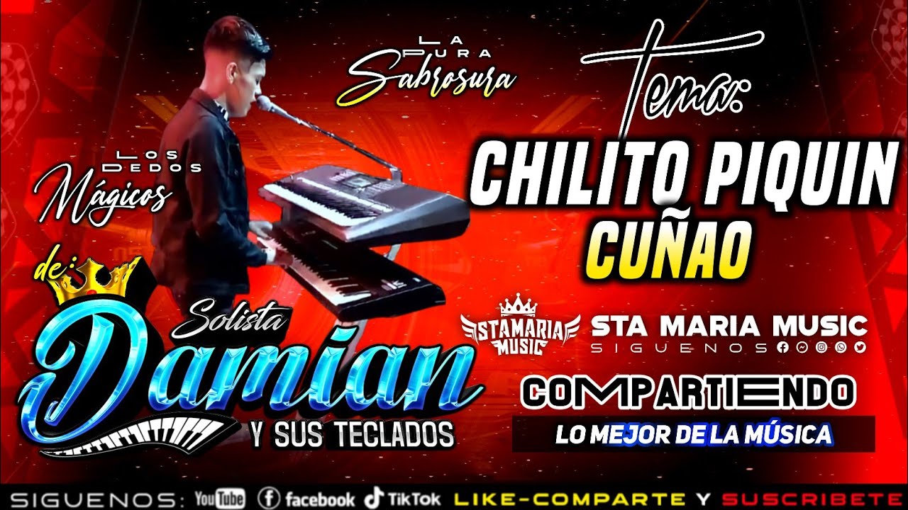 Chilito Piquin - Damián Y Sus Teclados