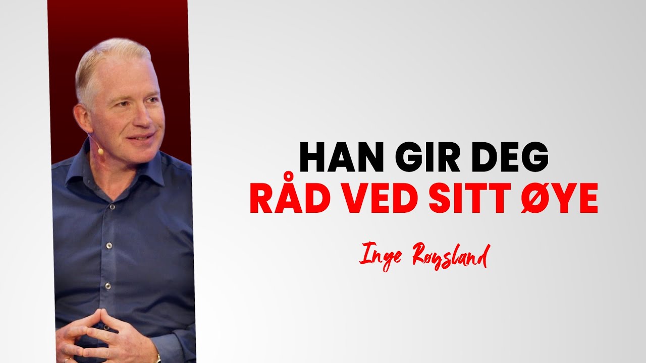 Han gir deg råd ved sitt øye - Inge Røysland