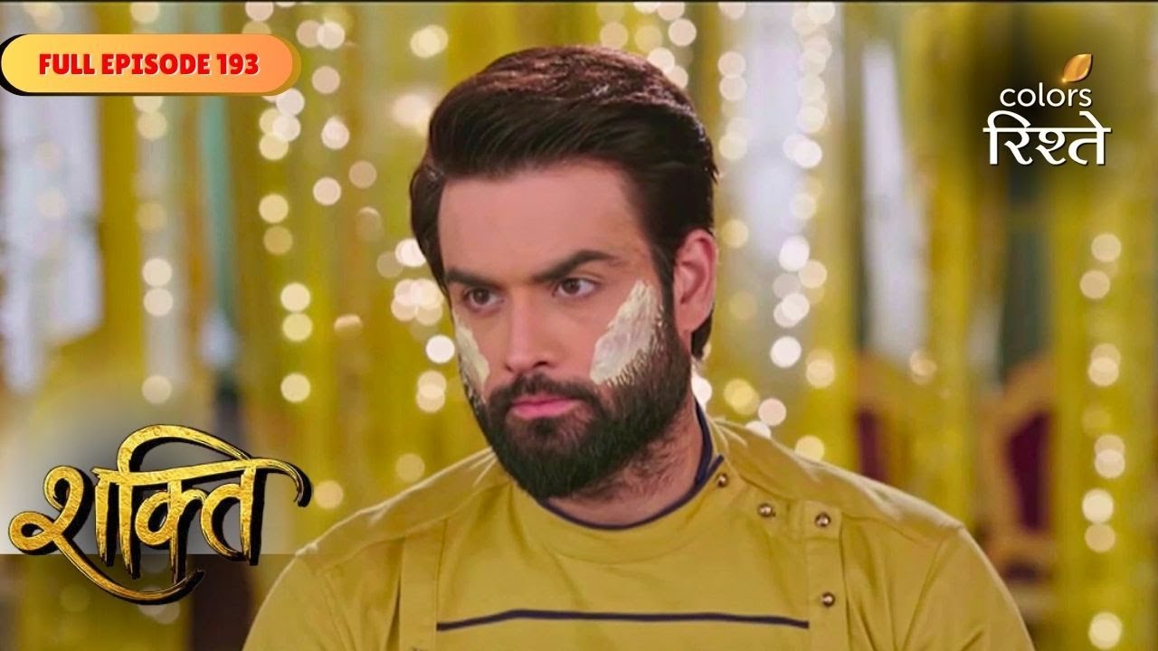 Shakti | Harman's Haldi Ceremony | Full Ep - 193 | Colors Rishtey