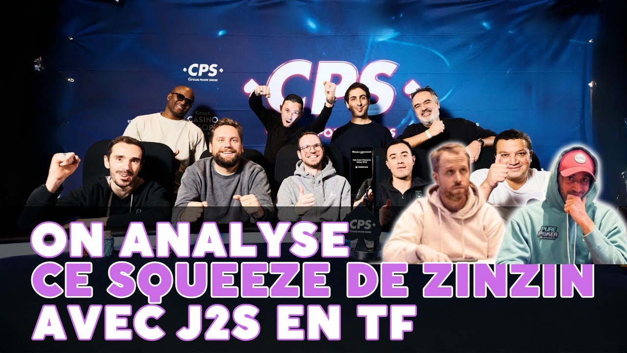 ON ANALYSE CE SQUEEZE DE ZINZIN AVEC J2s EN TABLE FINALE (Ft. Michael Gathy)