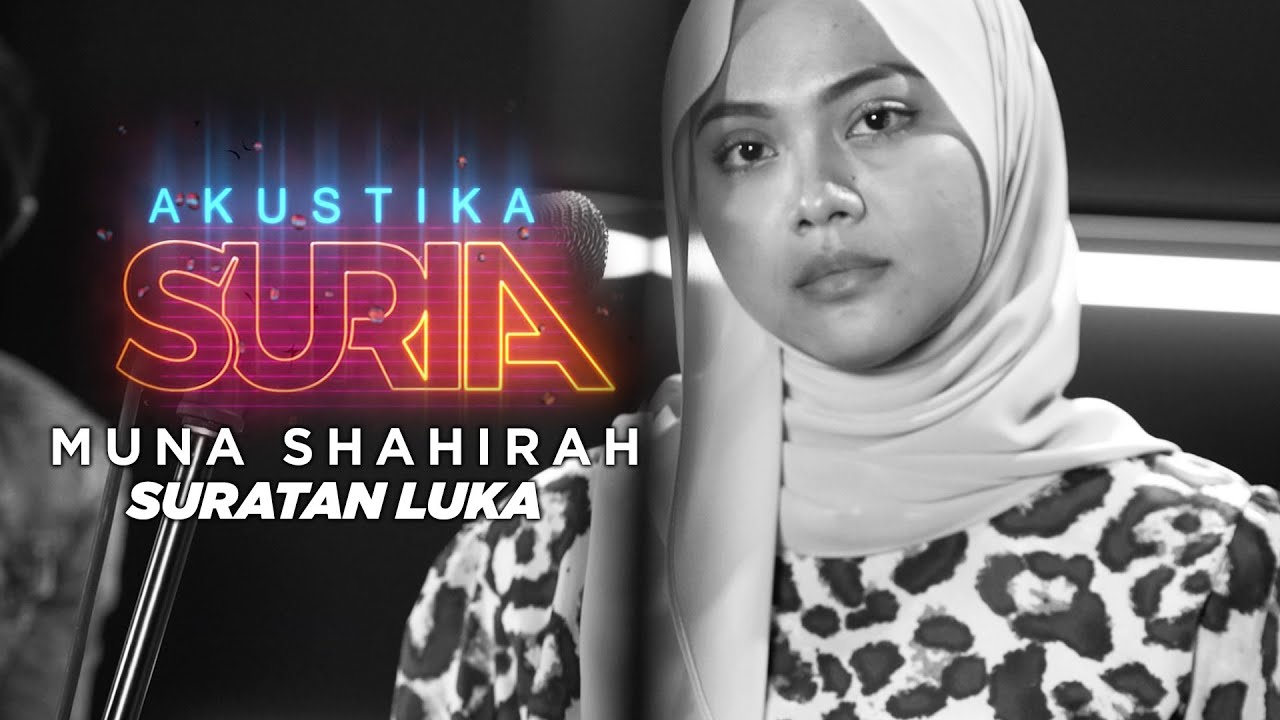 Muna Shahirah - Suratan Luka (Live) #AkustikaSuria