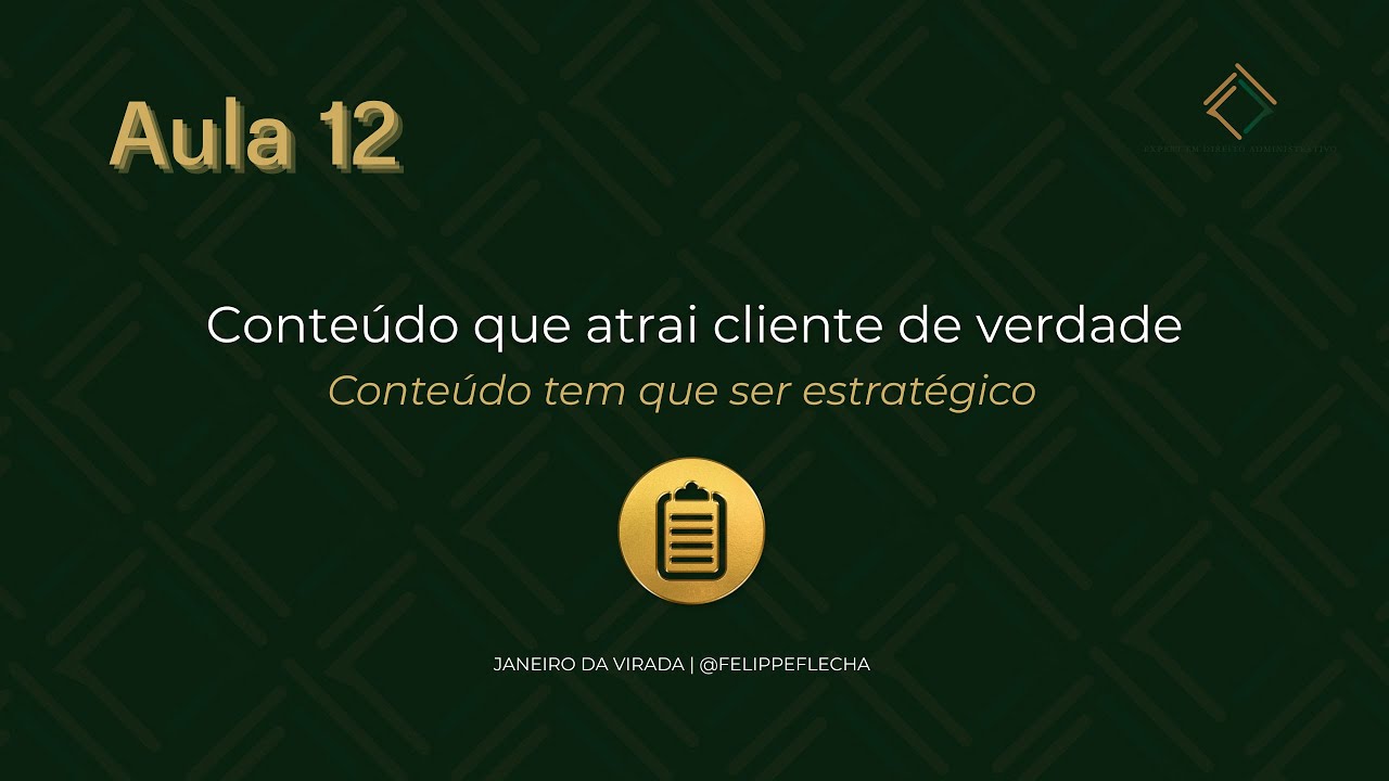 Aula 12   Conteúdo que atrai cliente de verdade