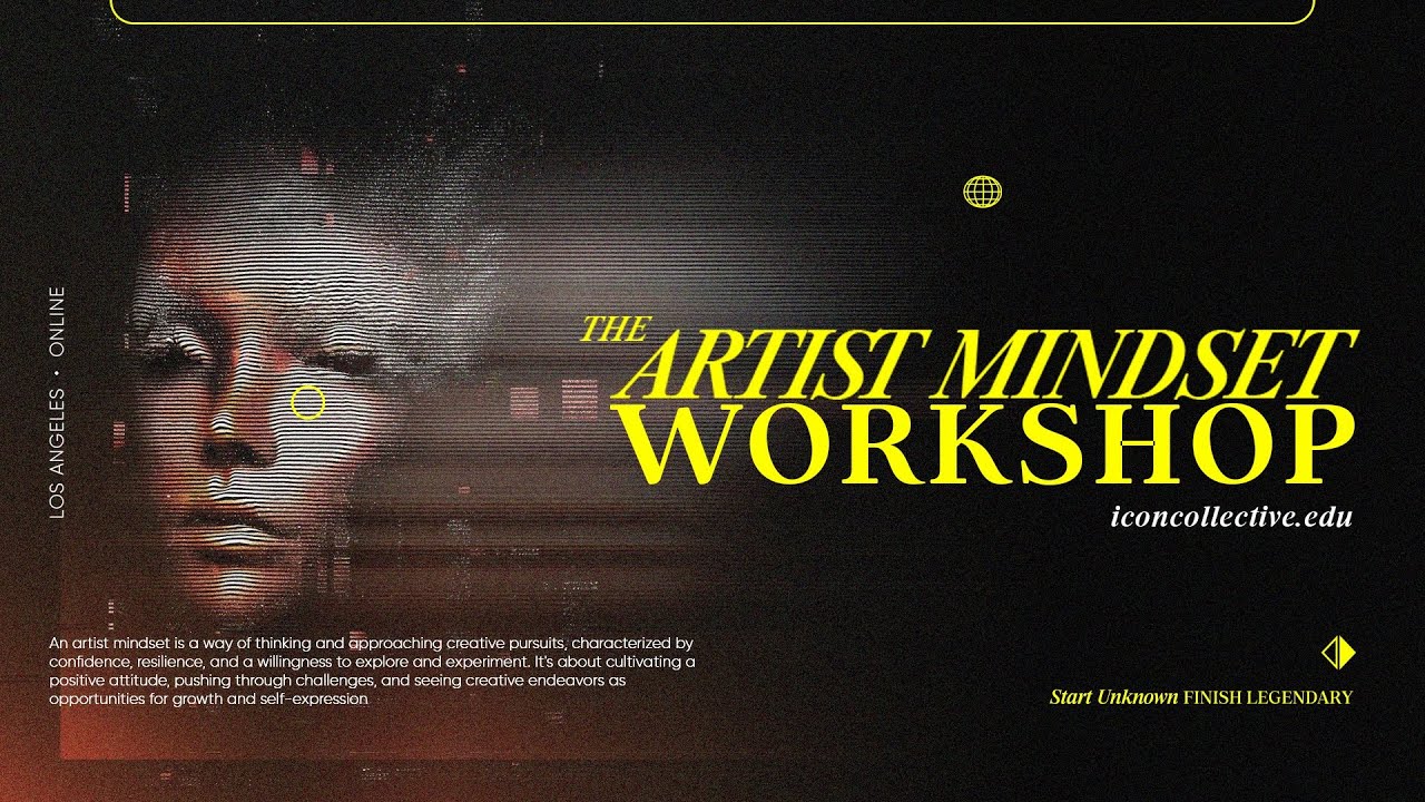 ICON COLLECTIVE - The Artist Mindset Workshop