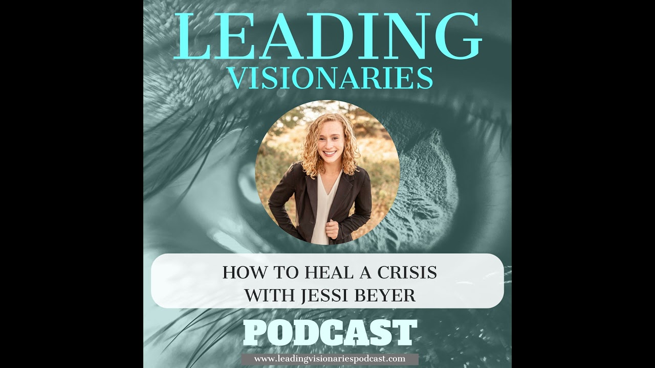 How to Heal a Crisis with Jessi Beyer - 123