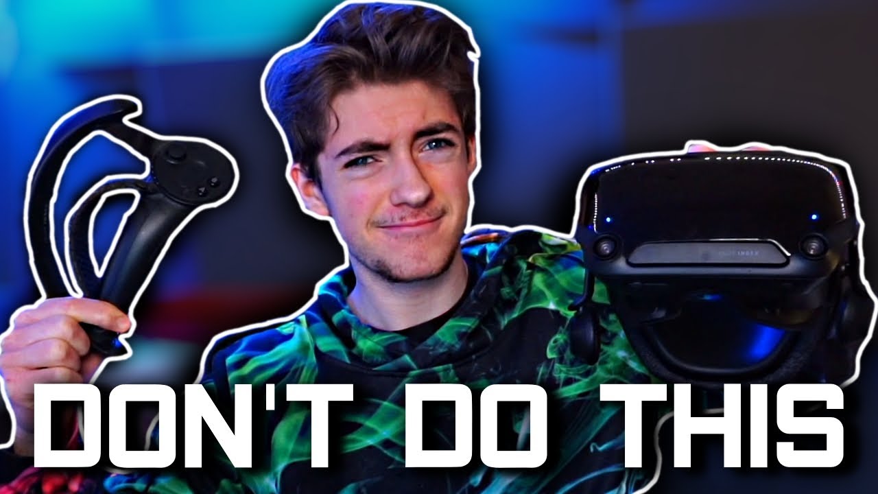 8 Things You Should NEVER Do With Your Valve Index...