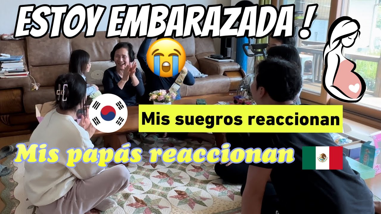 [ENG SUB] ESTOY EMBARAZADA, Y así reaccionan mis SUEGROS COREANOS, Y mis PAPAS MEXICANOS!