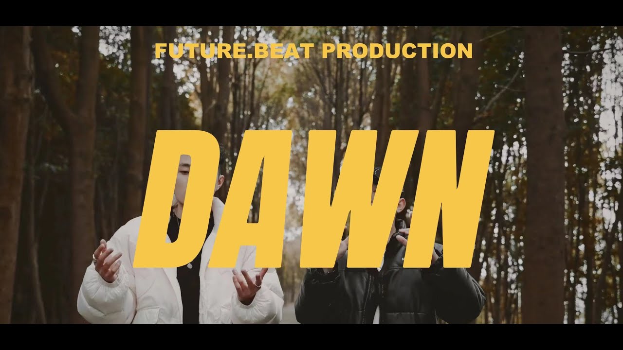 Dirking & Nan - DAWN(Beatbox)