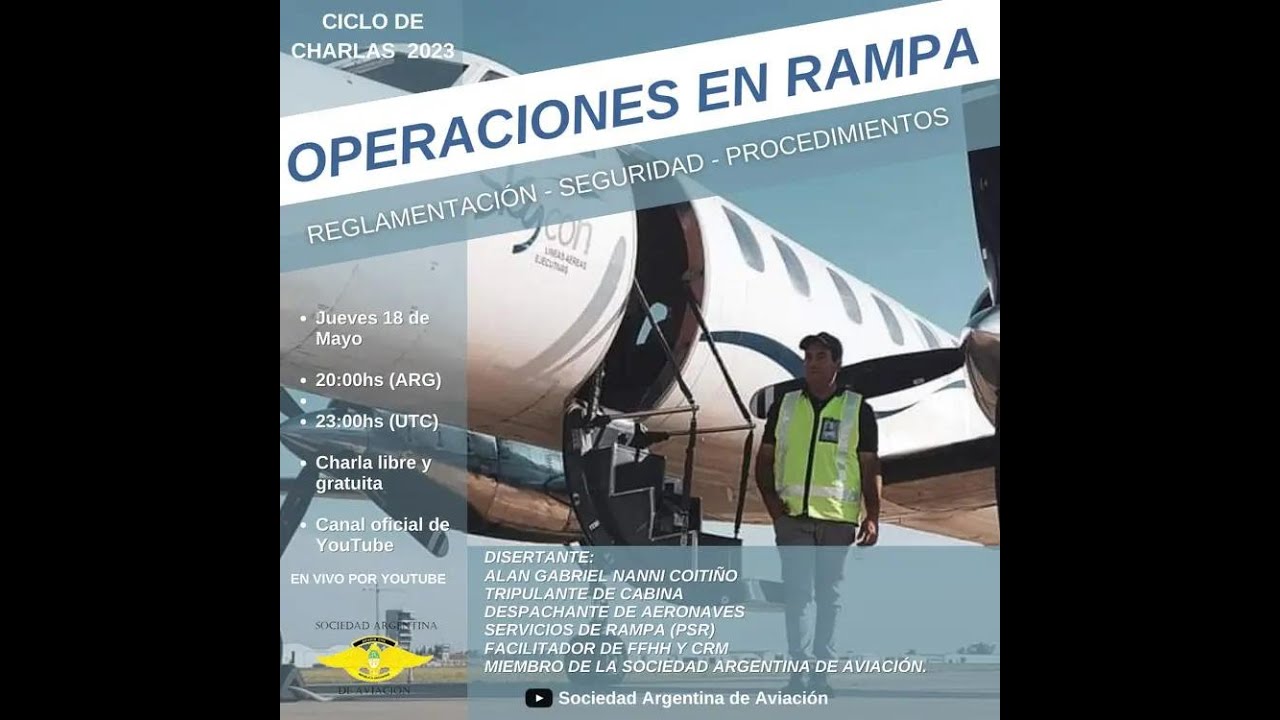 OPERACIONES EN RAMPA. Reglamentación, Seguridad y Procedimientos.
