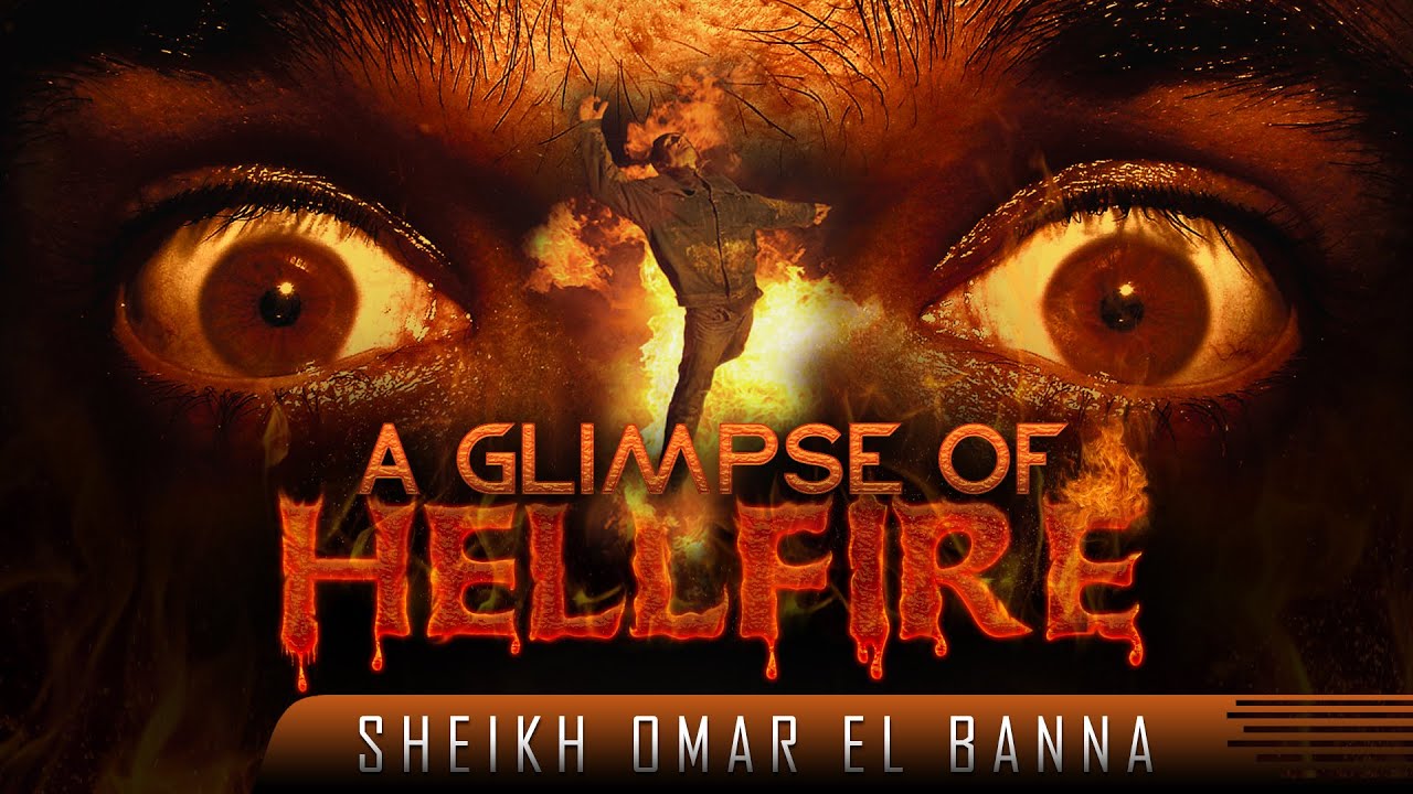 A Glimpse Of Hellfire ᴴᴰ ┇ Powerful Reminder ┇ by Sheikh Omar El Banna ┇ TDR Production ┇